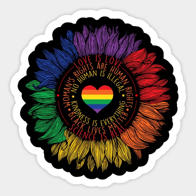 Pride LGBT T-Shirt Science Is Real Love Is Love Sunflower Rainbow Gift Sticker by Lones Eiless